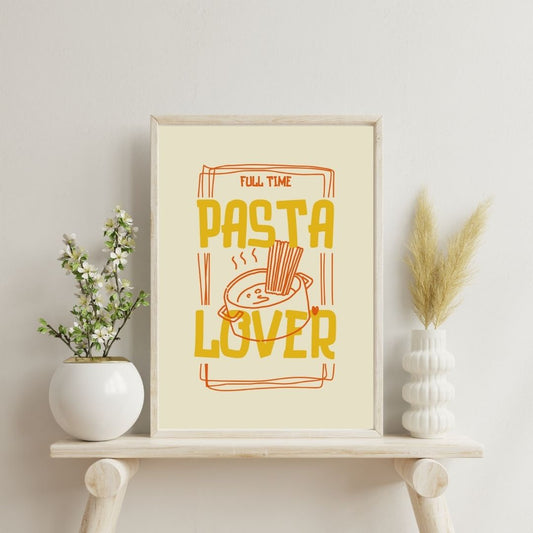 Full Time Pasta Lover | Bar & Dining Room Posters