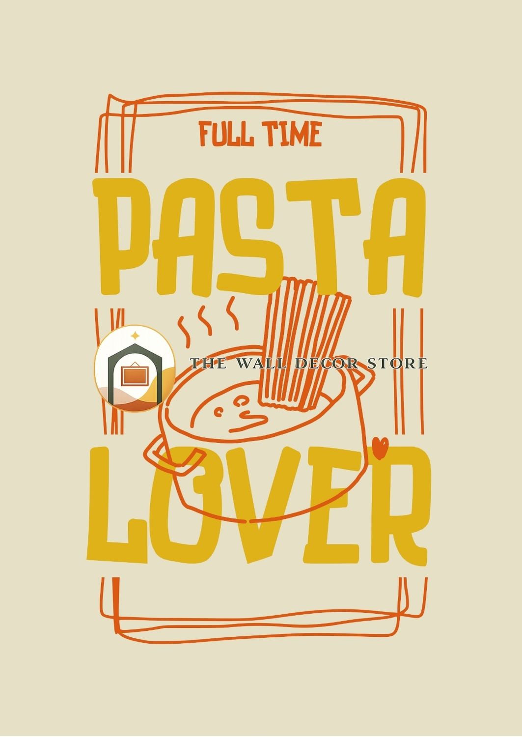 Full Time Pasta Lover | Bar & Dining Room Posters